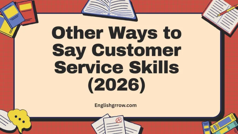 Other Ways to Say Customer Service Skills (2026)