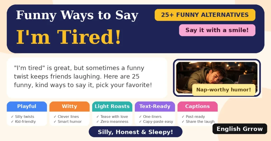 28 Funny Ways to Say I’m Tired: Funny & Creative Ways to Say It (2026)