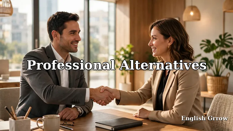 Business professionals discussing professional alternatives to I am reaching out to you