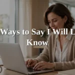 25 Other Ways to Say I Will Let You Know: Professional & Polite Alternatives (2026)