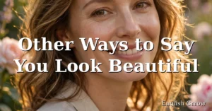 Woman smiling softly in a sunlit garden, illustrating other ways to say you look beautiful
